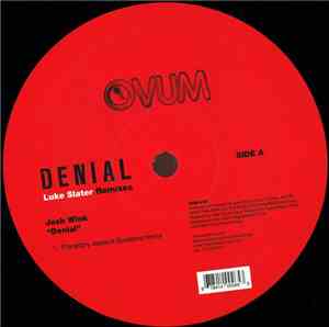 Josh Wink - Denial (Luke Slater Remixes)