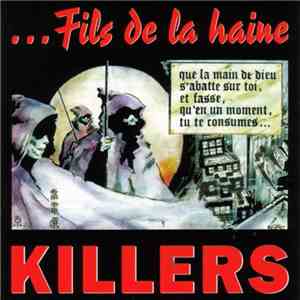 Killers  - Fils De La Haine