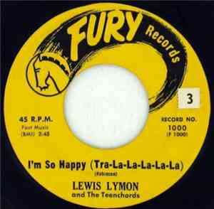 Lewis Lymon And The Teenchords - I'm So Happy (Tra-la-la-la-la-la) / Lydia