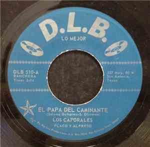 Los Caporales  - El Papa Del Caminante / Remordimiento