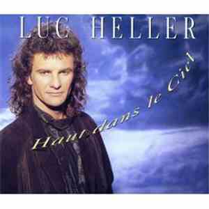 Luc Heller - Haut Dans Le Ciel