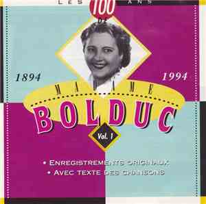 Madame Bolduc - Les 100 Ans De Madame Bolduc Vol 1