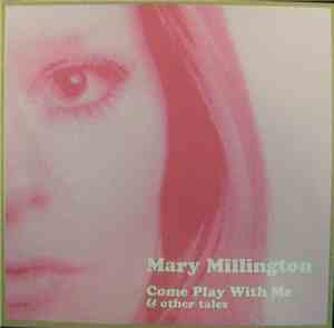 Mary Millington - Come Play With Me & Other Tales