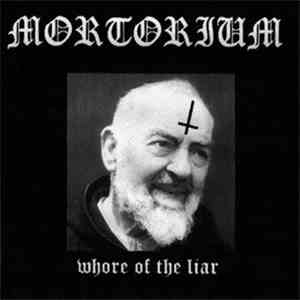Mortorium - Whore Of The Liar