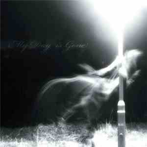 My Day Is Gone - Ghosts Don't Scream
