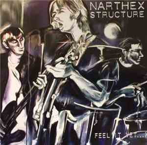 Narthex Structure - Feel It Yet...?