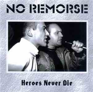 No Remorse - Heroes Never Die