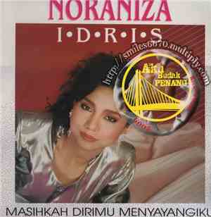 Noraniza Idris - Masihkah Dirimu Menyayangiku
