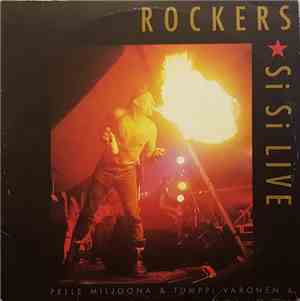 Pelle Miljoona Rockers - Si Si Live