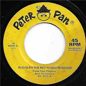 Peter Pan Players And Orchestra - Rudolph The Red Nosed Reindeer / I Heard The Bells On Christmas Day