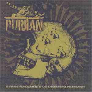 Puritan  - O Firme Fundamento Do Desespero Incessante