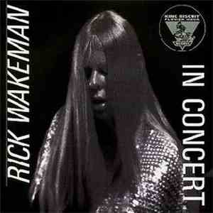 Rick Wakeman - King Biscuit Flower Hour Presents Rick Wakeman In Concert