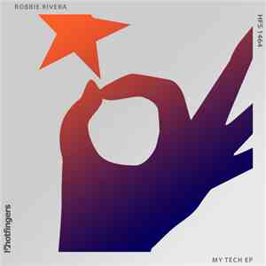 Robbie Rivera - My Tech EP