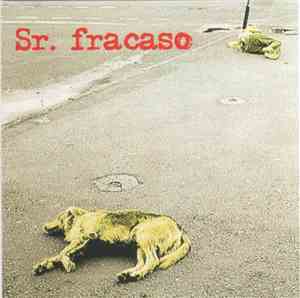 Sr. Fracaso - Sr. Fracaso