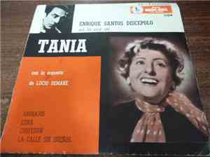 Tania , Lucio Demare - Enrique Santos Discepolo En La Voz De Tania