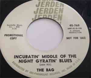 The Bag  - Incubatin' Middle Of The Night Gyratin' Blues