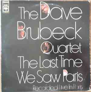 The Dave Brubeck Quartet - The Last Time We Saw Paris