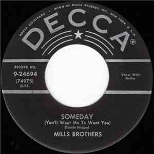 The Mills Brothers - Someday (You'll Want Me To Want You) / On A Chinese Ho ...