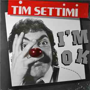 Tim Settimi - I'm Ok