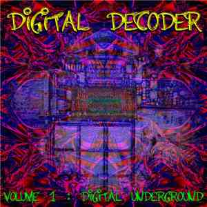 Various - Digital Decoder Volume 1: Digital Underground