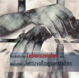 Various - Musikalische Lebenszeichen aus deutschen Justizvollzugsanstalten