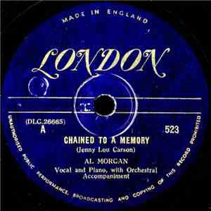 Al Morgan  - Chained To A Memory / Tears On My Pillow