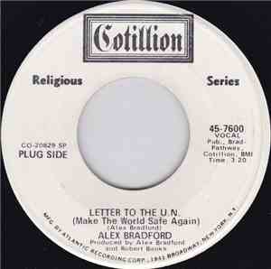 Alex Bradford - Letter To The U.N. (Make The World Safe Again) / Sunday Mo' ...