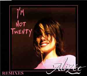 Alizée - I'm Not Twenty (Remixes)