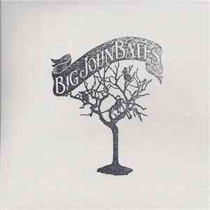 Big John Bates - Black Timber Bitter Root