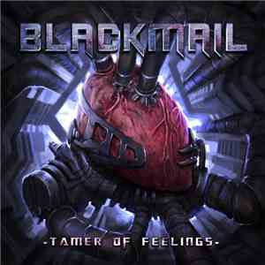 Blackmail  - Tamer Of Feelings