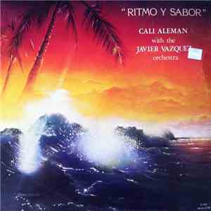 Cali Aleman With The Javier Vazquez Orchestra - Ritmo Y Sabor