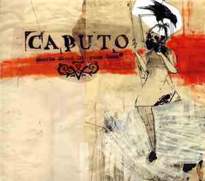 Caputo - Hearts Blood On Your Dawn