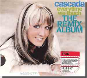 Cascada - Everytime We Touch / The Remix Album (Pur)