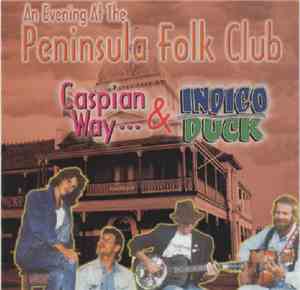 Caspian Way & Indigo Duck - An Evening At The Peninsula Folk Club
