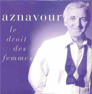 Charles Aznavour - Le Droit Des Femmes
