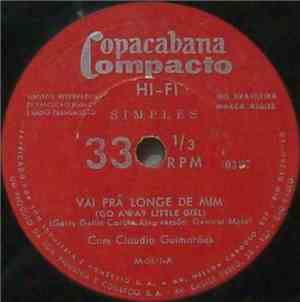 Claudio Guimarães - Vai Pra Longe De Mim (Go Away Little Girl)