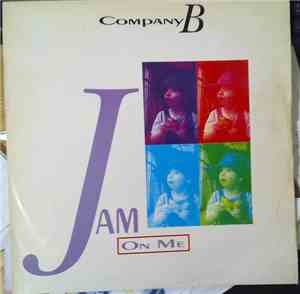 Company B - Jam On Me (Remixes)