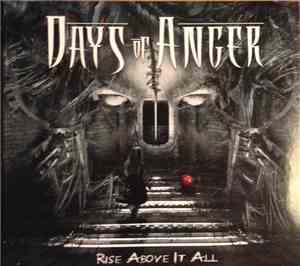 Days Of Anger - Rise Above It All