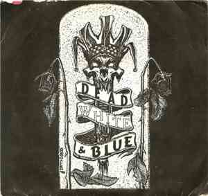 Dead White & Blue - Play It Safe / Something To Do