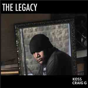 DJ Koss, Craig G - The Legacy