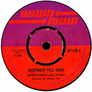Downtown All Stars / Rudies - Everybody Feel Good / Down Town Jump