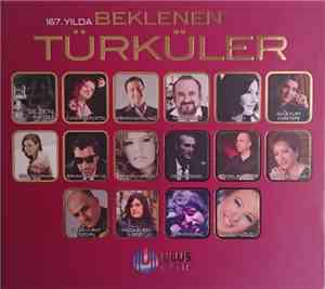Çeşitli Sanatçılar - 167. Yılda Beklenen Türküler
