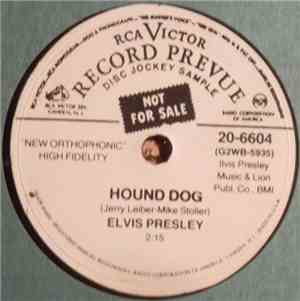 Elvis Presley - Hound Dog / Don't Be Cruel