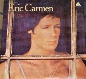 Eric Carmen - She Did It