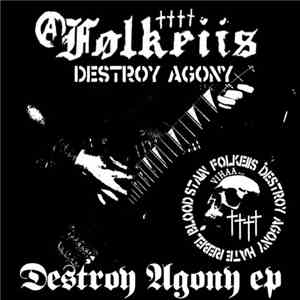 Folkeiis - Destroy Agony Ep