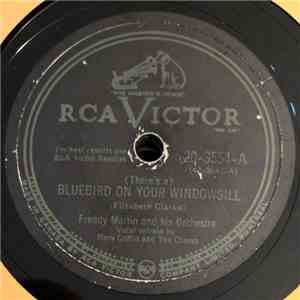 Freddy Martin And His Orchestra - (There's A) Bluebird On Your Windowsill / ...