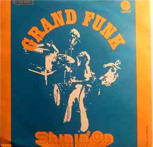 Grand Funk Railroad - Shinin'on