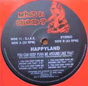 Happyland  - You Can Keep Push Me Around Like That