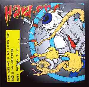 Hard-Ons - There Goes One Of The Creeps That Hassled My Girlfriend
