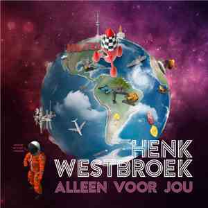 Henk Westbroek - Alleen Voor Jou